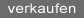 verkaufen